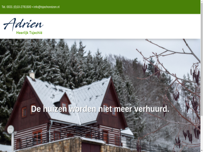 -2781500 0 0031 10 2018 adrien adrien.nl algemen copyright huiz info@tsjechoreizen.nl mandelo ontwerp opgezet realisatie ruim tel tsjechie vakantiehuiz verhuurd voorwaard
