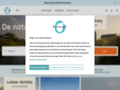 0 1 aanbied aankomt aanpass accepter accommodatie account advertenties af all allen bekijk bestemm betal beter bezoek boek boeking contact cookie cookies dichtbij dropdown een eenvoud europa extra fijn gebruik geeft gegeven gemak geniet hal hoef info informatie interesses jij jouw kaart keuz kiez kom kunt languag last lat later layer lekker leuk mc minut mog natur nederland ok onz open park person personaliser persoonsgegeven plaats plek policy pos privacy regel reisgezelschap rest rgb rond rondom roompot s servic sluit switch technologie toestemm toevoeg tracking upgrad vakantie vakantiepark verblijf verwacht verwijder villa vind voorkeur voorzien vrt war websit weiger wer wet wij wijzig zoek zomer