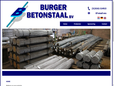 -314915 -316519 0162 1 2026 31 50 5107 b.v bestat betonstal bred burger bv contact copyright dankzij design diameter diver dong e e-mail eindproduct email ervar familiebedrijf fax gerard gesned gespecialiseerd groet handelslengt havenstrat hom ieder info@burgerbetonstaal.nl jar jarenlang km kwaliteit lever mail mat materiaalkennis nj nl ontwerp onz opgedan producer product realisatie sponsor stat tel voormateriaal vriendelijk websit welkom wij zevenberg zodat