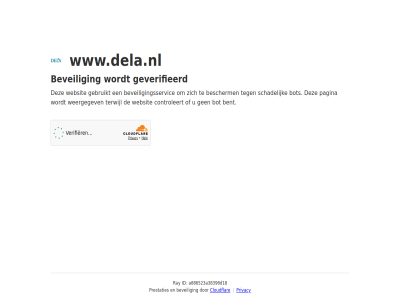 a086523a38390d18 bent bescherm beveil beveiligingsservic bot cloudflar controleert even gebruikt geduld geverifieerd id pagina prestaties privacy ray schadelijk terwijl websit weergegev www.dela.nl