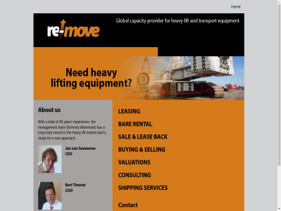 +31 1 2 2d 3 30 3992de 4 5 6 65 7 7740004 7740005 9 a about and approach back bar bergvest bert bon buying bv capacity ceo cfo consult contact coo email equipment experienc fax for formerly global has heavy hom hout info jan leas leasing lift long mammoet management market mov netherland new peter provider re re-mov re-move.com ready record rental sal selling services seumer shipping team tel the timmer total track transport us valuation with www.re-move.com year