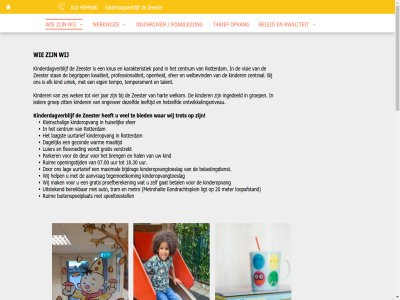 -4 0 010 07.00 14 18.30 20 3012 4044000 aanvrag activiteit auto begripp belastingdienst beleid bereik betal bied bijdrag breng buitenspeelplat central centrum contact cookiebeleid dagelijk dagopvang deur dezelfd eendrachtsplein eig elk flesvoed gat gegeven gezond gratis groep hal hart help hetzelfd huiselijk ieder ingedeeld inschrijv jar karakteristiek kind kinder kinderdagverblijf kinderopvang kinderopvangtoeslag kleinschal knus kwaliteit la laagst lag leeftijd ligt loopafstand luier maaltijd mak maximal meter metro metrohalt ongever ontwikkelingsniveau open openingstijd opvang pand parker privacypagina proefbereken professionaliteit rondleid rotterdam ruim sfer speeltoestell stan talent tarief tegemoetkom temperament tempo tram trot uitstek uniek uur uurtarief verstrekt vier visie voeding war warm wek welbevind welkom werkwijz wij zeester zes zit
