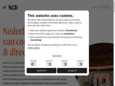 088 1 10 12 15 2 20 2026 23 2300 26 27 3 623 70 aanmeld about academy accept actief ads afscheid algemen all alsmar alway and anneloes artikel bart bedrijfsbezoek begint bekijk besprek bestat bestuursreglement beter biedt bijeenkomst binn blijf boardrom boeiend breng buitenwereld can chair chang check coach commissariss commissarissen.nl community contact context cookies cursuss daarom declin deelnemer detail dichtbij directeur disclaimer discussie diversiteit don drag een effectiviteit eig elkar erkend ervar essential event executiv experienc farid februari functional gan gastspreker gather gedragswetenschapper gelijkgestemd gelov geschillencommissie gesprek gewaardeerd gezamen goed governanc grant groep hel her hey hiervan hog hom hoogt houd huishoud ideeen iia in-gesprek inclusie individuen information informel innovation intensiever interest jaarverslag januari jar jarenlang jezelf jonker kennis kep kiez klacht klachten- kracht kring kringled led ledenportal leider leiderschap ler les lezing lid lidmaatschap mak managementteam market masterclasses meld middel mijnncd moeilijk mor ncd ncd-led ncd-lid ncd-lidmaatschap ncd.nl ncd@ncd.nl necessary nederland neemt netwerk nieuw nieuwsbrief nodig omgev onafhank ontmoet ontstat ontwikkel onz open opleid opleidingsinstitut or organisatie organiser our out pages pak parties partner person person-to-person personalisation platform policy privacy programma promotion rad read realiser regional reglement relevant ruim ruimdenk ruimt s sam samenwerk scherp setting similar slid smoother sparr stan stat statistic statistical statut sted tabarki taekema tailor talentvoll team technologies teg the ther third this thornton thuis to toezicht toezichthouder toonaangev track tuss uitgelicht uitwissel use uses using vacatures vakmens vecht veilig verbind verdiep veren vernieuw verrijk verschill versterk vertrouwd vier view vind visie volop voorwaard vraagstuk war we websit wendbar wereld werkelijk what wij with you your zak zoal zoek