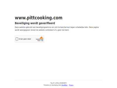 a319ec136dd6dbf8 bent bescherm beveil beveiligingsservic bot cloudflar controleert even gebruikt geduld geverifieerd id pagina prestaties privacy ray schadelijk terwijl websit weergegev www.pittcooking.com