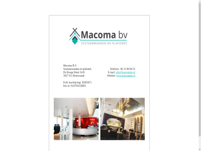 06 09 15 25 30205471 34 3927 814701632b01 84 b b.v btw bv e e-mail gg hoek hog info@macomabv.nl inschrijv kvk macoma mail metalstud nr plafond renswoud systeemwand telefon websit www.macomabv.nl