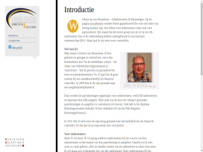 15 2009 2011 aangift aangiftepraktijkkantor aangiftes accountantskantor actualiteit administratie administraties allen amersfoort ander bank bedrijfslev begrot behaald belang belangstell belast belastingadviseur belastingconsulent bereid beslot beusekom bv collega contact content controler controller daarbij daarnaast diploma doe dom echt edwin eerst eig email even feit financial financiel financieringsaanvrag formulier gan gebeurt gebor gemaakt gepubliceerd gerust gestudeerd getog gev gewekt gewerkt goed grag groep hand hebt hiervan hor houd ib ib-ondernemer ieder inkomstenbelast introductie inzicht jaarreken jar johan keientrekker klar kortom lat ler lid liever maakt mak middel mogelijk nam nem nodig oldenbarneveltgymnasium omzetbelast ondergebracht ondernem ondernemer onderstaand ondersteun ontstat opgemaakt oploss pagina particulier plezier problem profiel rb register review s schol sindsdien skip slot snel sta standbouwbedrijf stap sted tak terug to twee uitbested uiteraard vak veelal vennootschap vennootschapsbelast verlengstuk verzorg voer voorbereid voorstell vrag vull wel welkom wer werd werk wilt zoal zodat