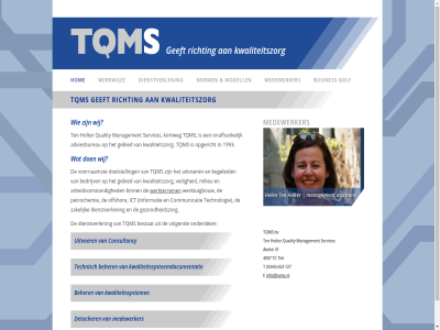 0344 127 1993 4007 41 653 adviesbureau adviser akelei arbeidsomstand bedrijv begeleid beher bestat binn busines bv communicatie consultancy detacher dienstverlen directeur doelstell e gebied geeft gezondheidszorg golf holter hom ict info@tqms.nl informatie kortweg kwaliteitssysteemdocumentatie kwaliteitssystem kwaliteitszorg management medewerker milieu modell norm offshor onafhank onderdel opgericht paul petrochemie quality richting services t tc technisch technologie ten tiel tqms uitvoer veilig volgend voornaamst werkterrein werktuigbouw werkwijz wij zakelijk