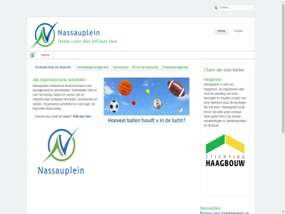 activiteit administratie all bedrijv beleid bestur bestuursondersteun betrouw bouw bred bureau citat communicatie contact daartuss den diver dochter ervor financiel flexibel gevestigd goed haagbouw hag help hom houd huishoud identificer jar klant klik kunt led leerling ler leverancier management mooi nam nassauplein nieuw onderhoud ondersteun ondersteunt ontwikkel onz opleid opleidingenland organisatorisch organiser pr praktisch projectmanagement puntjes relaties rond scala secretariaat speelt vader vak veertig verenigingsmanagement verloopt vernieuw verzorg voer voert voorhen voorkom war welkom werk werkzam wij woord zon zorgt