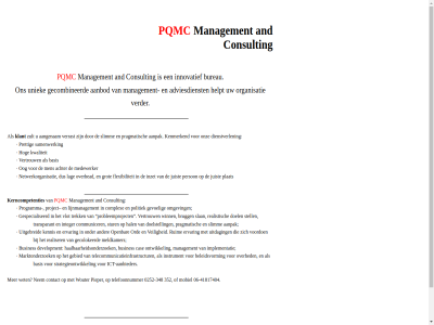 -348 -41817404 0252 06 352 aanbieder aanbod aangenam aanpak achter adviesdienst and basis beleidsvorm brugg bureau busines cas communicer complex consult contact development dienstverlen doel doelstell ervar flexibiliteit gebied gecolokeerd gecombineerd gespecialiseerd gevoel grot haalbaarheidsonderzoek hal helpt hog homepag ict ict-aanbieder implementatie innovatief instrument integer inzet juist kenmerk kennis kerncompetenties klant kwaliteit lag lijnmanagement management marktonderzoek medewerker meldkamer men mobiel nem netwerkorganisatie omgev ontwikkel onz oog open ord organisatie over overhead person pieper plat politiek pqmc pragmatisch prettig probleemproject programma project realiser realistisch ruim samenwerk slan slimm stell strategieontwikkel stur telecommunicatieinfrastructur telefoonnummer transparant trek uitdag uitgebreid uniek veilig verder verrast vertrouw vlot voordoen wet winn wouter zult