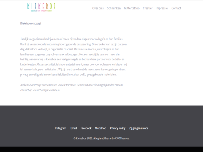 2026 activiteit allegiant bedrijf bedrijv benieuwd betrouw bezorg bied bijzonder by collega contact cpothemes creatief cruciaal dag elk email ervar eu evenement facebok families format gezond ging glittertattoo goedgekeurd hoort impressie inspann instagram jaarlijk jar kiekeboe kinderentertainment kinderfeest material meest missie mogelijk n nem omtrent ontspann ontzorgt onz organisatie organiser partner policy privacy recent richard@kiekeboe.nl s schmink specialist specialiteit tal team them twintig uitsluit veelgevraagd veelzijd veilig verantwoord verloopt vermak vertrouwd via vlekkelos vol volwassen webshop werk wetgev wij workshop zeker zorgeloz