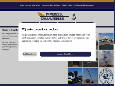 -513194 0174 2026 2678 4 accepter administratief adresgegeven advertenties all analyser bedenk bedrijf bedrijfsinfo beher bekijk benodigd beschik best betrouw bied binn bouw bovendien branch contact cookies cookieverklar daarbij denkbar direct doorgat elk factor familiebedrijf foto gebruik gecertificeerd goed hard hijs hijsoploss hulpstuk immerzeel-kraanverhuur.nl immerzel impressie info@immerzeel-kraanverhuur.nl inhoud instell jeroen kraanverhur last leemol lier machinist mak medewerker medewerkster media mh moet mogelijk must nam navigatie nieuw onz personaliser prettig privacyverklar sam samenwerk sitemap situatie social spel stemt tel telt than vanzelfsprek vca veilig verker vijf we websit welkom werk wij