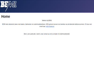 b2b bekend bemi bemi.nl bent bereik contact dealer doet email fabrikant hom info neemt onderhoudsbedrijf onderhoudsbedrijv particulier partner stur telefoonnummer uitsluit via welkom zak