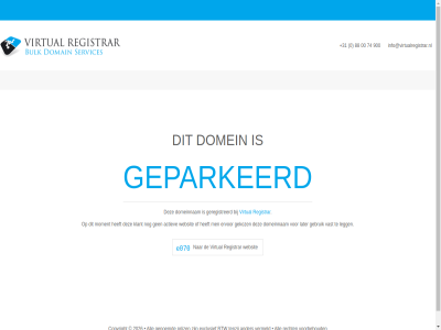 +31 0 00 74 88 900 domein domeinnam geparkeerd geregistreerd info@virtualregistrar.nl ontwikkeld platform registrar virtual websit