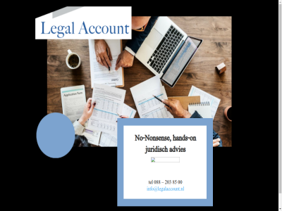 00 088 203 85 advies hand hands-on info@legalaccount.nl juridisch legalaccount no no-nonsen nonsen on tel