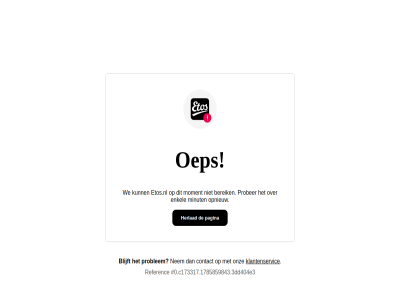 0 bereik blijft c173317.1785859843.3dd404e3 contact enkel etos etos.nl herlad klantenservic minut moment nem oep onz opnieuw pagina prober problem referenc we