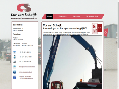 +31 0 12 13 16074518 18 28 29 41 412 50 5388 6 61 66 8042.25.862 95 aannem all b.01 b.v behoev berghemseweg bezoekadres btw contact cor facebok gestort hom kernactiviteit kvk los material nistelrod nl nummer postadres postbus pt schaijk ten transport transport@corvanschaijk.nl transporter transportmaatschappij via volg voorwaard waterbouw weg www.corvanschaijk.nl zg
