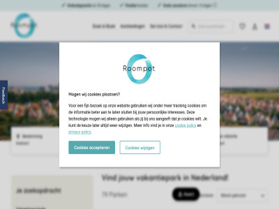 14 2 28 79 aanbied aanbod aangeeft accepter alfabetisch allen annuler bent bestemm betal beter bezoek binn boek contact cookie cookies dag datum di feedback fijn flexibel gan gebruik gekoz gratis hom hoogst hoogt info informatie interesses jij jouw kaart keuz kunt laagst lat later locaties ma meest mog mooist nederland nieuw nieuwsbrief nieuwst omboekgarantie onz park person plaats policy prijs privacy reisgezelschap roompot schrijf servic sluit sorter technologie tracking typ vakantie vakantiepark vakantieperiod vind volgord volwassen wanner websit wer wij wijzig wilt zoek zoekopdracht