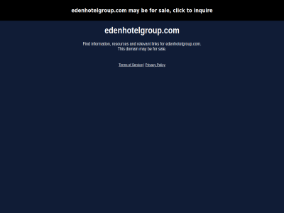 and be click domain edenhotelgroup.com find for information inquir link may policy privacy relevant resources sal servic term this to