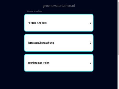 auf automatisiert bereitgestellt beziehung das dies dieser domain domain-inhaber dritter dynamisch erwerb generiert groenewatertuinen.nl inhaber kauf keiner komm konn mit nutzt oder parking policy privacy programm sedo seit sie steh und vom von webseit werbeanzeig wurd