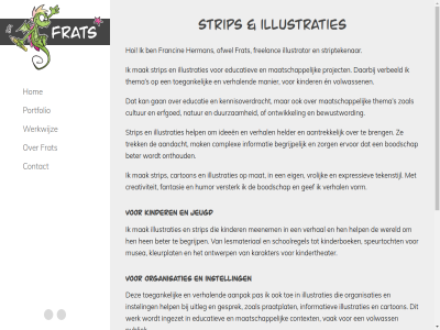 +31 0 5515 6 6192 aandacht aanpak aantrek aanvrag be begrijp benieuwd beter bewustword boodschap breng carton complex contact context copyright creativiteit cultur daarbij denk duurzam e e-mail educatie educatiev eig en erfgoed ervor expressiev fantasie francin francine@frats.nl frat freelanc gan gef gesprek grag helder help hen herman hoi hom humor idee ideeen illustraties illustrator informatie informatiev ingezet instel instell jeugd karakter kennisoverdracht kijkj kinder kinderboek kindertheater kleurplat lesmateriaal maatschapp mail mak manier mat mee meenem musea natur nem offert ofwel onthoud ontwerp ontwikkel organisaties pas portfolio praatplat project publiek s schoolregel selectie speurtocht strip striptekenar teken tekenstijl tel thema toe toegank trek uitleg vak verbeeld verhal verschill versterk volwass volwassen voorbeeld vorm vrag vrijblijv vrolijk wereld werk werkwijz zoal zorg