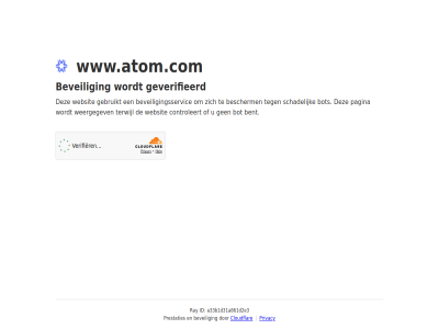 a33b1d31a861d2e3 bent bescherm beveil beveiligingsservic bot cloudflar controleert even gebruikt geduld geverifieerd id pagina prestaties privacy ray schadelijk terwijl websit weergegev www.atom.com