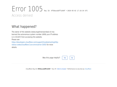 -02 -05 /support/troubleshooting/http-status-codes/cloudflare-1xxx-errors/error-1005/ 1005 16 17 2026 34 51167 9f58acaddff1d40f acces access addres asn autonomous banned by click cloudflar denied detail developers.cloudflare.com developers.cloudflare.com/support/troubleshooting/http-status-codes/cloudflare-1xxx-errors/error-1005/ error for from happened has helpful id ip mor no number owner pag performanc pleas ray restrict reveal security see system the this to used utc websit what www.angelinerosendaal.nl yes your