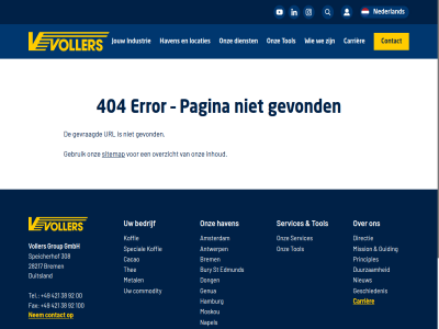 +49 00 100 2026 28217 308 38 404 421 92 amsterdam anti anti-drug antwerp brem bury cacao carrièr commodity contact deutsch dienst directie dong download drug duitsland duurzam edmund english error fax fout gebruik genua geschiedenis gevond gevraagd gmbh group guiding hamburg haven impressum industrie inhoud jouw klokkenluidersregel koffie locaties metal mission moskou napel nederland nem nieuw onz overzicht pagina principles privacyverklar riga rotterdam sitemap special speicherhof st tallinn tel thee tol triest url voller we zoek