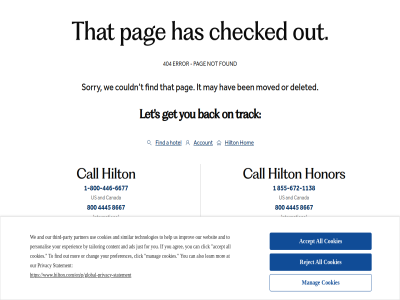 -1138 -446 -6677 -672 -800 /en/p/global-privacy-statement 1 404 4445 800 855 8667 a accept account ads agree all also and at back ben by call can canada chang checked click content cookies couldn deleted error experienc find for found get has hav help hilton hom honor hotel if improv international it just learn let manag may mor moved not on or our out pag partner party personalis phon preferences privacy reject s similar sorry statement t tailor technologies that third third-party to track us use we websit www.hilton.com www.hilton.com/en/p/global-privacy-statement you your