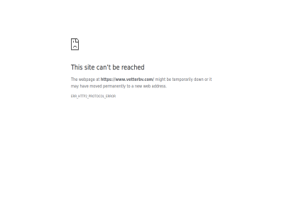 a addres at be can down err error hav http2 it may might moved new or permanently protocol reached sit t temporarily the this to web webpag www.vetterbv.com