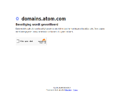 a4ed699a89c693c0 bent bescherm beveil beveiligingsservic bot cloudflar controleert domains.atom.com even gebruikt geduld geverifieerd id pagina prestaties privacy ray schadelijk terwijl websit weergegev