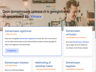 aarzel account beginn belgie beschik bestel binn budget check configurer dedicated direct domeinnam droomdomein eig elkar enkel gav geconfigureerd geparkeerd geregeld geregistreerd gewon goedkoopst goedkop hal handleid hebt huis internet jou jouw klar koppel krachtigst krijg liv mak meest minut misschien nederland nodig onlin performanc platform project registrer rekenkracht server snel soortgelijk speciaal start subliem terecht uniek uplease.nl uptim verhuiz via vimexx volg volled vps webhost webshop websit wel wen werkt zet