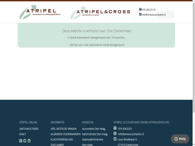 -2002525 079 10 200 25 2719 6 accountant administratie algemen atripel automatisch belastingadvies belastingadviseur braillelan contact copyright den dienst disclaimer doorgestuurd ej exact gesteld hag hom info@oneaccountants.nl informatie klachtenregel klik louis multiver nieuw one onlin privacy salarisadministratie second unit4 verhuisd voorwaard vrag websit websmid zoetermer