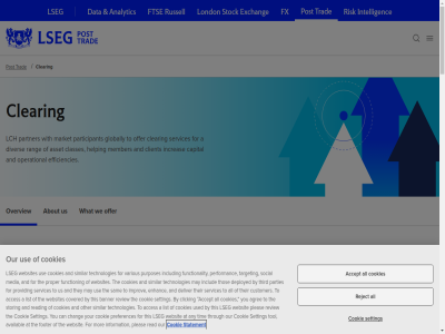 1 2 2024 3 4 5 accept acros act agree alert all an and any at busines businesses by can cds cdsclear chang clear clearing clicking commodityclear content cookie cookies cycl disclaimer equityclear financial footer for forexclear fraud function functionality global group help houses includ lch lif listed lseg main manag media menu mitigat modern navigat navigation other our partner performanc pleas policy portal post preferences privacy proper purposes rates read reading regulation reject repoclear resources risk scarc search setting similar sitemap skip slavery social statement storing swapagent swapclear target technologies the this through tim to tol trad trading use uses various video watch websit whistleblow with you your