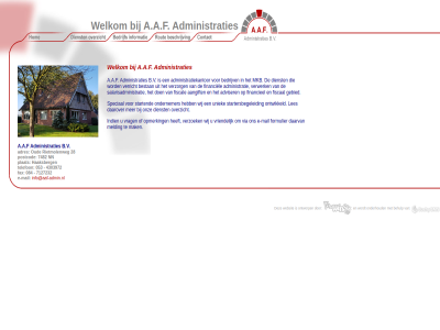 053 084 28 4303972 7127232 7482 a.a.f aangift administratie administratiekantor administraties adres adviser b.v bedrijv behulp bestan daarover daarvan dienst e e-mail fax financieel financiel fiscal formulier gebied haaksberg indien info@aaf-admin.nl les mail mak melding mkb nn onderhoud ondernemer ontwikkeld ontworp onz opmerk oud overzicht plat postcod rietmolenweg salarisadministratie speciaal startend startersbegeleid telefon uniek verricht verwerk verzoek verzorg via vrag vriendelijk websit welkom wij