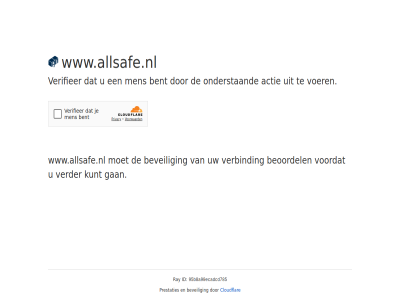 95b8a90ecadcd785 actie bent beoordel beveil cloudflar even gan geduld id kunt men onderstaand prestaties ray verbind verder verifieer voer voordat www.allsafe.nl