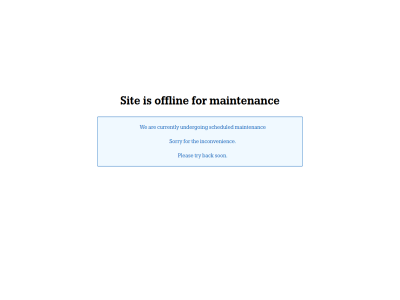 are back currently for inconvenienc maintenanc offlin pleas scheduled sit son sorry the try undergo we