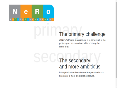 achiev all allocation ambitious and challeng constraint e goal honor info@nero-pm.com input integrat management master met mor n necessary nero netherland o objectives optimiz predefined primary project r rotterdam s secondary the to whil www.nero-pm.com