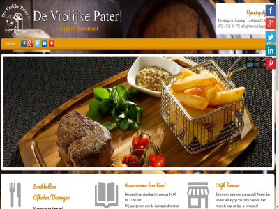 .. 072 1 14.00 2 2014 22.00 3 360 512 77 93 accepter afhalen/bezorgen alkmar all alvast bekijk belgisch benieuwd binn cheque copyright da dessert dinerbon dinsdag eten facebok geopend googl holland info@devrolijkepater.nl iris kijk kijkj lat linkedin menu menukaart n national nem nieuw noord noord-holland on onz openingstijd pater pinterest reserved reserver restaurant right s shar smikkelbox t/m thuis tour twitter uur ventjes verbaz via virtuel viserecht vlam vleesgerecht voorafjes voorgerecht vrolijker vrouwkes vvv wij z zondag