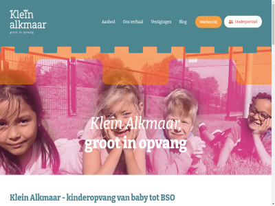 00 072 10a 17 1826 200 2025 aanbod algemen alkmaarsch alkmar all allemal ander avontur baby bak basisschol bedrijf belangrijk beleid belev besliss betrok bewust bezit blog bouw branka bso buitenschol carm cg chill collega combinatie contact dag dagopvang dreumes duurzam elk elkar en erom even flexibel gan gat gehad geleerd genoeg geslaagd gezell gezin gezond goed groep grot hart hel info@kleinalkmaar.nl informatie ingrid inlev inschrijv inspectierapport jij jullie keuz keuzes kiez kind kinder kinderopvang klacht klein klopp knutsel kofschipstrat kost kwaliteit lach liefdevol liefst lucht maakt mak media mooi natur net nieuw omgev onderhoud ontdek ontwikkel onz opgroei opvang opvangvorm ouder oudercommissie ouderportal partner pedagogisch peuter peuteropvang plaatsing plaatsingbeleid planning plek potj privacybeleid professional rad ram regelmat relaties rondleid s samenwerk schol schouder snapp sociaal social spel spelenderwijs stat sted stimuler stratego structur tenslot thuis tijd toe toekomst toezicht tuss uitdag uitsprak vaardig veelgesteld veilig verhal vertrouwd vertrouwt vestig vind voelt voetball volg vooruitstrev voorwaard vrag vriend waarin war warm we websit wel welkom went wereld werk wij wijk wijz will x zit zodat zorg zwaai