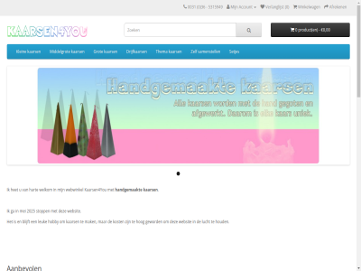 0 00 0031 1 14 14cm 2 2025 25 3 36 4 5 50 5315949 5cm 6 7 75 8 9 aanbevol aanbied account affiliates afreken bedrijfsgegeven bestelhistorie bestell blijft by cadeaubon cm contact disclaimer drijfkaars ei extra ga geur geword grot handgemaakt hart het hobby hog houd informatie kaars kaarsen4you kar klantenservic klein kleur kost leuk lucht mak mei merk middelgrot nieuw nieuwsbrief nr opencart powered privacy product retourner samenstell setjes sitemap spaarsysteem/cadeaubonnen stompkaars stompkaarsjes stompkar stopp thema tip verklar verlanglijst verzendkost vorm webshop websit webwinkel welkom winkelwag x you