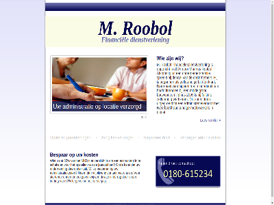 -615234 0180 2007 2009 2988 50 85 93 aangiftes accountant administratie administratiekantor administratiekost administraties afkomst bb begonn bespar boekhoudkund bouwconcern contact daarnaast daaronder dienst dienstverlen duwtj een eerst financiel financien fulltim gev grot hoofd inmiddel jaarreken jaarstuk jar kan klant korting kost les locatie loondienst m marinus marinus@roobolfd.nl medewerker middelgrot mkb nem ondernem ondernemer ondernemersfamilie opgericht opstell parttim ridderkerk rijksstraatweg roobol rug schakel sind spreekt startend tal toepass twee uitgegroeid valt verder verplicht verzorg verzorgd vrijblijv werkzam wij wilt wist wka zelfstand
