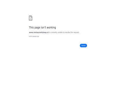 500 currently error handl http isn pag reload request t this to unabl working www.restaurantsloop.nl