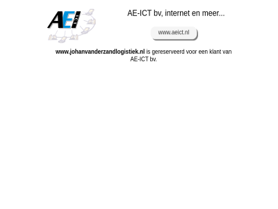 ae ae-ict bv gereserveerd ict internet klant www.aeict.nl www.johanvanderzandlogistiek.nl