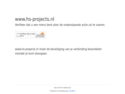 86cf7c40da0271e2 actie bent beoordel beveil cloudflar doorgan even geduld id kunt men onderstaand prestaties ray verbind verifieer voer voordat www.hs-projects.nl