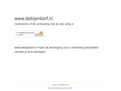 857f929d49cf7166 beoordel beveil cloudflar controler doorgan even geduld id kunt prestaties ray sit veilig verbind voordat www.debijenkorf.nl