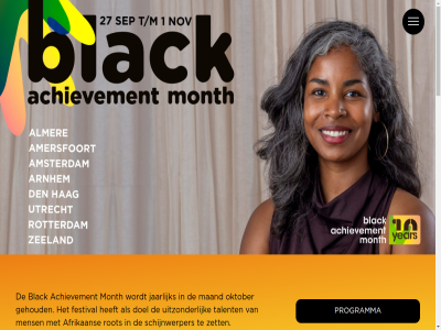 10 1017 12 127 15 19 2025 21 27 30 31 45 6 aankom achievement afrikan ambassadeur amsterdam award bam black contact doel e evenement familiedag festival ga gala gehoud genomineerd hom info@blackachievementmonth.nl inhoud jaarlijk les maand marnixstrat media mens menu month oktober per pk programma rot schijnwerper september social stichting talent uitzonder volled zet