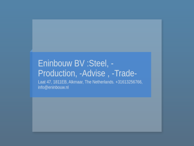 +31613256766 1811eb 2 47 advis alkmar bv eninbouw info@eninbouw.nl lat netherland production stel the trad