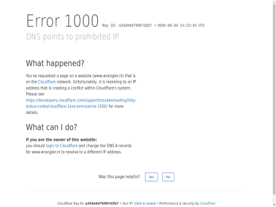 -04 -08 /support/troubleshooting/http-status-codes/cloudflare-1xxx-errors/error-1000/ 1000 13 2026 23 43 a a25de0d76987d2b7 addres an and are by can chang click cloudflar conflict creating detail developers.cloudflare.com developers.cloudflare.com/support/troubleshooting/http-status-codes/cloudflare-1xxx-errors/error-1000/ different dns do error for happened helpful i id if ip it login mor network no on owner pag performanc pleas point prohibited ray record requested resolv reveal s security see should system that the this to unfortunately utc ve websit what within www.wrangler.nl yes you your