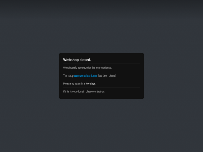a again apologiz ben closed contact day domain few for has if inconvenienc pleas shop sincerely the this try us we webshop www.zoharfashion.nl your