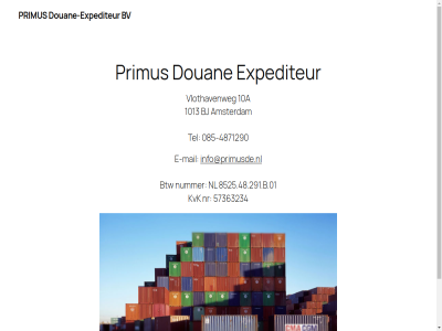 -4871290 085 1013 10a 57363234 8525.48.291 amsterdam b.01 bj btw bv content douan douane-expediteur e e-mail expediteur info@primusde.nl kvk mail nl nr nummer primus skip tel to vlothavenweg